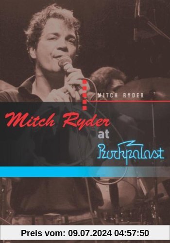 Mitch Ryder - At Rockpalast von Mitch Ryder