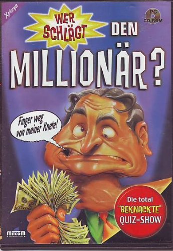 Wer schlägt den Millionär? CD- ROM für Windows 95/98/ Me. Finger weg von meiner Knete. Die total beknackte Quiz- Show von Mitcom Neue Medien