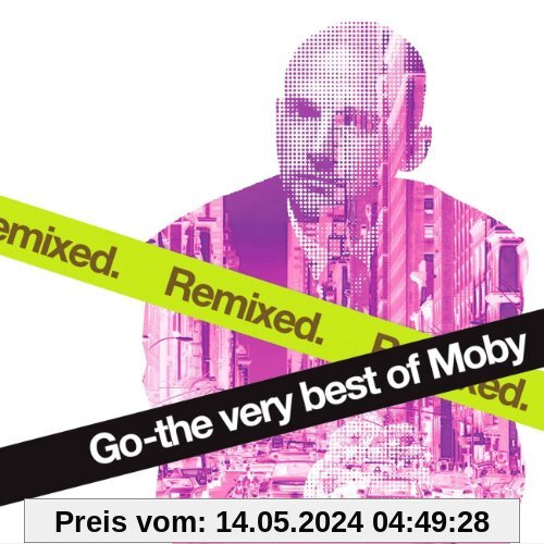 Go-the Very Best of Moby Remixed von Moby