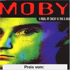 I Feel It (Next Is the E-Remix von Moby