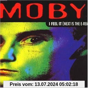 I Feel It (Next Is the E-Remix von Moby