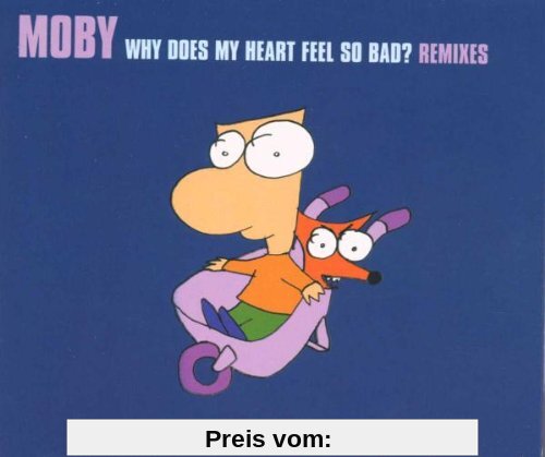 Why Does My Heart Feel So Bad? - Remixes von Moby