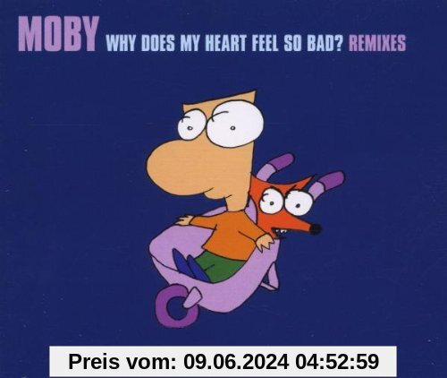 Why Does My Heart...Remixes von Moby
