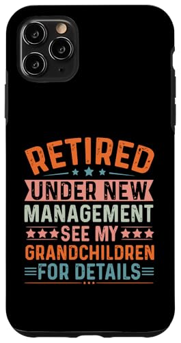 Unter neuer Leitung im Ruhestand Weitere Informationen finden Sie unter meinen Enkelkindern Hülle für iPhone 11 Pro Max von Mocking Merch