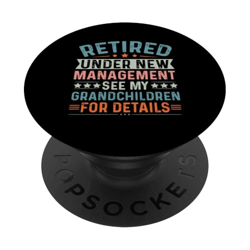 Unter neuer Leitung im Ruhestand Weitere Informationen finden Sie unter meinen Enkelkindern PopSockets Klebender PopGrip von Mocking Merch