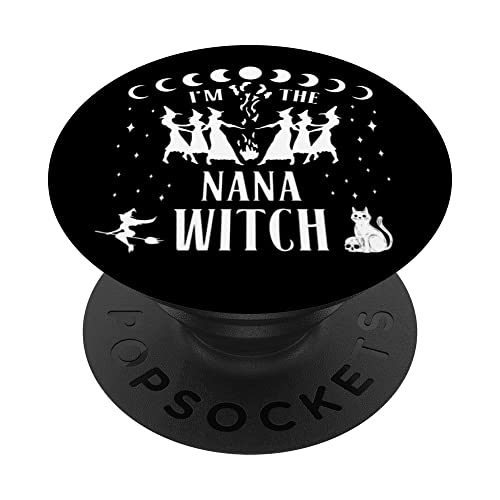Ich bin die Nana Hexe Halloween Kostüm Kunst PopSockets mit austauschbarem PopGrip von Moderne Halloween Hexen Kostüm Spruch Verkleidung