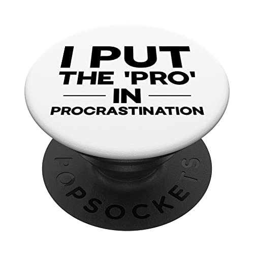 Ich setze das "Pro" in Prokrastination Lustiges Zitat PopSockets mit austauschbarem PopGrip von Moderne Lustige Zitat-kunst-designs