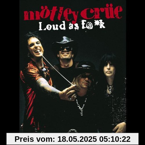 Loud As F**K ; Deluxe Sound & Vision [2 CD & DVD] von Mötley Crüe