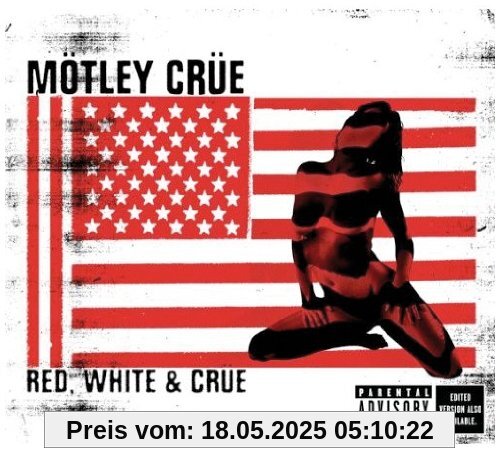 Red,White & Crüe von Mötley Crüe
