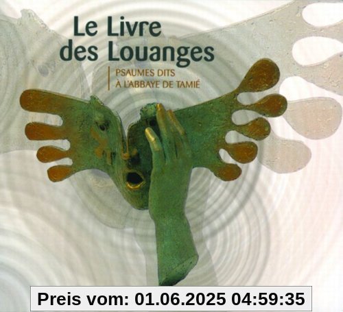 Livre des Louanges Livre des Louanges von Moines Abbaye de Tamie