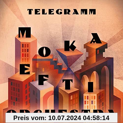 Telegramm (Digipak) von Moka Efti Orchestra