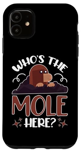 Maulwürfe: Wer ist der Maulwurf hier? Hülle für iPhone 11 Maulwürfe: Wer ist der Maulwurf hier? Hülle für iPhone 11 von Mole Mammal And Talpidae Designs For Kids