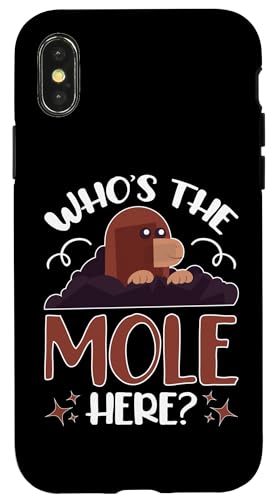Maulwürfe: Wer ist der Maulwurf hier? Hülle für iPhone X/XS Maulwürfe: Wer ist der Maulwurf hier? Hülle für iPhone X/XS von Mole Mammal And Talpidae Designs For Kids