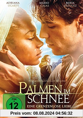 Palmen im Schnee - Eine grenzenlose Liebe von Molina, Fernando Gonzales