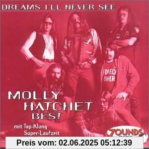 Dreams I'll Never See - Best Dreams I'll Never See - Best von Molly Hatchet