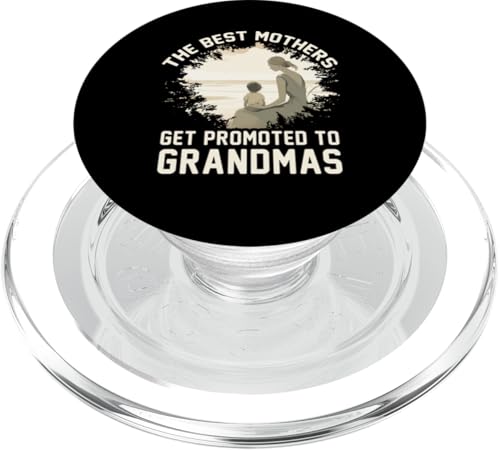 Die besten Mütter werden zum Omas Muttertag befördert PopSockets PopGrip für MagSafe Die besten Mütter werden zum Omas Muttertag befördert PopSockets PopGrip für MagSafe von Mom Awesome Present Tee Design Idea