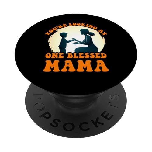 Du siehst eine gesegnete Mama, Muttertag, Familie, Liebe. PopSockets Klebender PopGrip von Mom Awesome Present Tee Design Idea