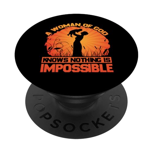 Eine Frau Gottes weiß, dass nichts unmöglich ist Muttertag PopSockets Klebender PopGrip von Mom Awesome Present Tee Design Idea