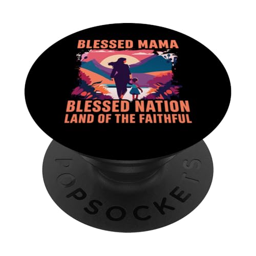 Gesegnete Mama Gesegnete Nation Land der Gläubigen PopSockets Klebender PopGrip von Mom Awesome Present Tee Design Idea