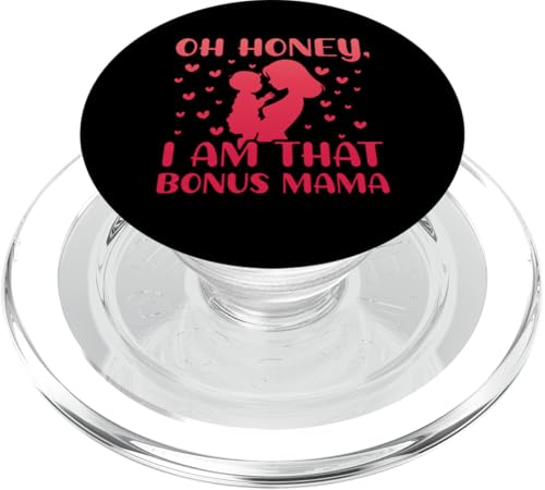 I am that Bonus Mama Muttertag Familie Liebe Frauen PopSockets PopGrip für MagSafe I am that Bonus Mama Muttertag Familie Liebe Frauen PopSockets PopGrip für MagSafe von Mom Awesome Present Tee Design Idea