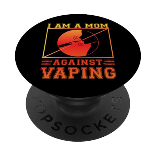 Ich bin eine Mutter gegen Vaping Muttertag, Familie, Liebe, Frauen PopSockets Klebender PopGrip von Mom Awesome Present Tee Design Idea