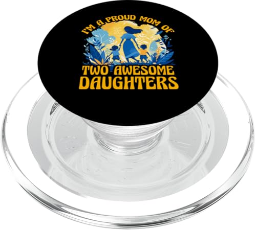 Ich bin eine stolze Mutter von zwei großartigen Töchtern PopSockets PopGrip für MagSafe Ich bin eine stolze Mutter von zwei großartigen Töchtern PopSockets PopGrip für MagSafe von Mom Awesome Present Tee Design Idea