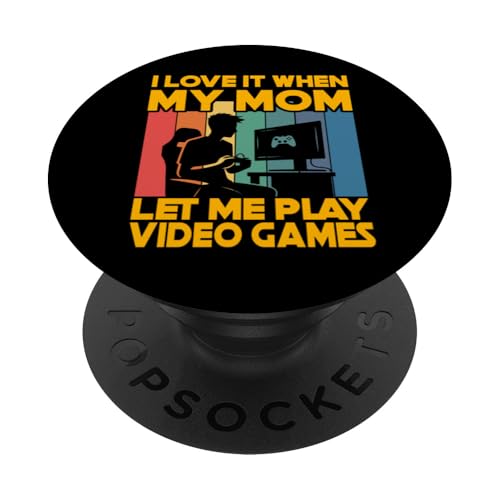 Ich liebe es, wenn meine Mutter mich Videospiele spielen lässt PopSockets Klebender PopGrip von Mom Awesome Present Tee Design Idea