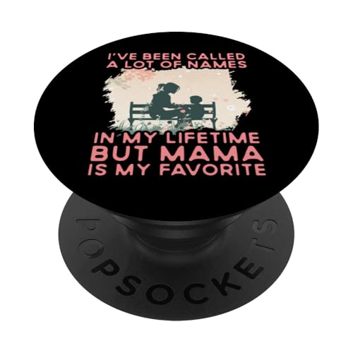 Ich wurde in meinem Leben viele Namen genannt, aber Mama ist PopSockets Klebender PopGrip von Mom Awesome Present Tee Design Idea