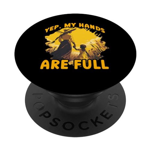 Ja, meine Hände sind voll Muttertag Family Love Women PopSockets Klebender PopGrip von Mom Awesome Present Tee Design Idea