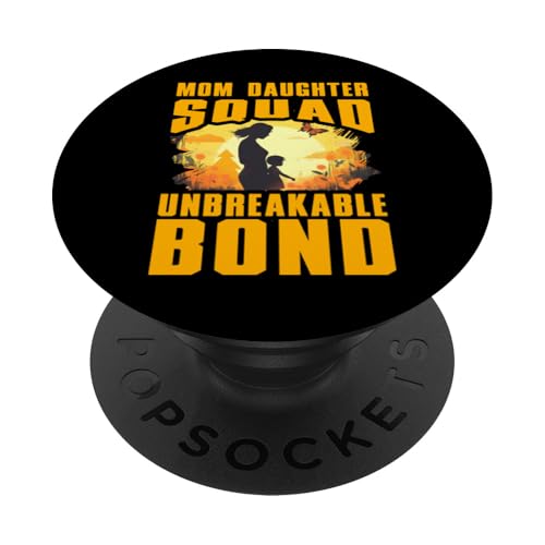 Mom Daughter Squad unzerbrechliche Bindung Muttertag Familie Liebe PopSockets Klebender PopGrip von Mom Awesome Present Tee Design Idea