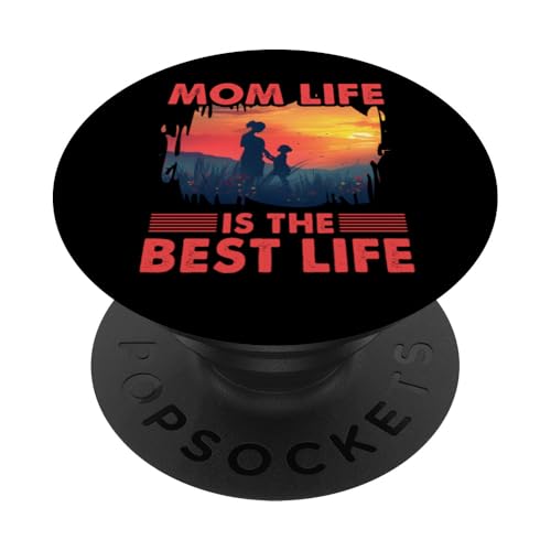 Mom Life is the Best Life Muttertag Familie Liebe Frauen PopSockets Klebender PopGrip von Mom Awesome Present Tee Design Idea