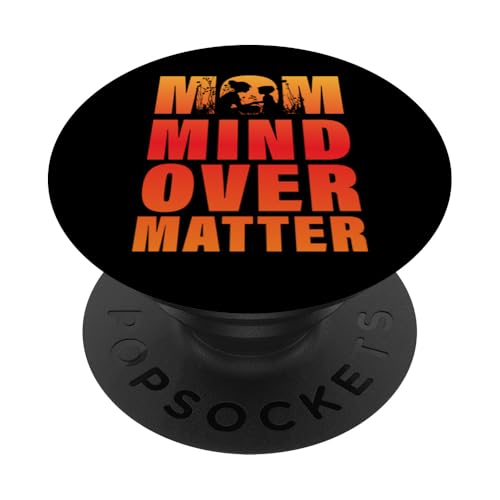 Mom Mind over Matter Muttertag Familie Liebe Frauen PopSockets Klebender PopGrip von Mom Awesome Present Tee Design Idea