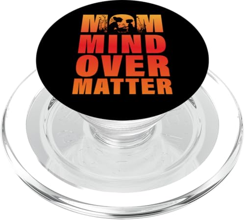 Mom Mind over Matter Muttertag Familie Liebe Frauen PopSockets PopGrip für MagSafe Mom Mind over Matter Muttertag Familie Liebe Frauen PopSockets PopGrip für MagSafe von Mom Awesome Present Tee Design Idea