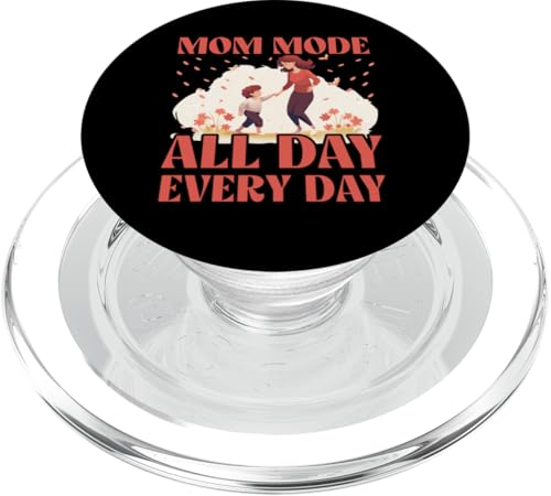 Mom-Modus den ganzen Tag jeden Tag Muttertag Familie Liebe Frauen PopSockets PopGrip für MagSafe Mom-Modus den ganzen Tag jeden Tag Muttertag Familie Liebe Frauen PopSockets PopGrip für MagSafe von Mom Awesome Present Tee Design Idea