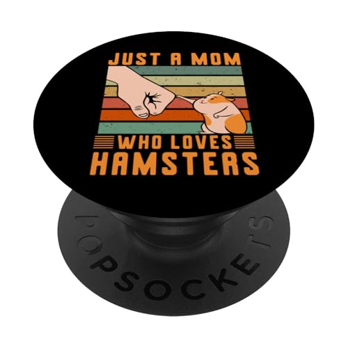 Nur eine Mutter, die Hamster liebt, Muttertag, Familie, Liebe Frauen PopSockets Klebender PopGrip von Mom Awesome Present Tee Design Idea