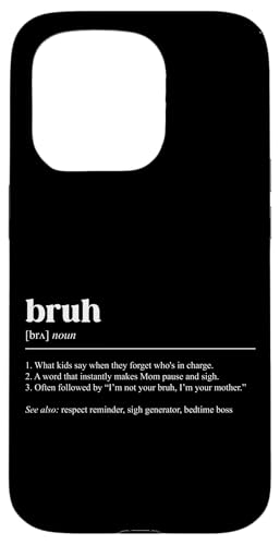 Bruh What Kids Say Forget Who 's In Charge Hülle für iPhone 15 Pro Bruh What Kids Say Forget Who 's In Charge Hülle für iPhone 15 Pro von Mom Sigh Generator Definition Humor