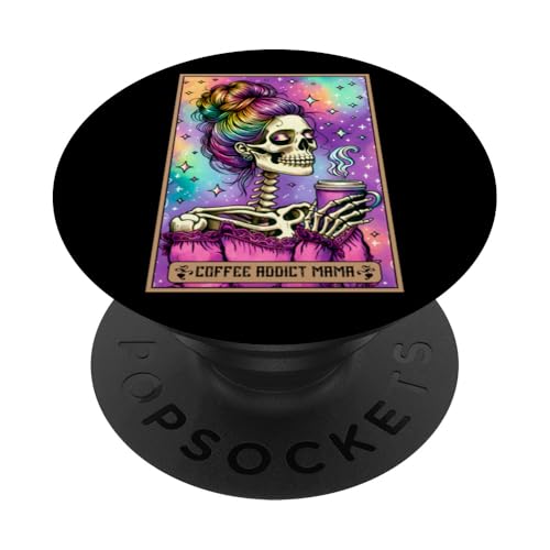 Coffee Addict Mom Tarotkarte Mama Skelett Mutter Frau Mama PopSockets Klebender PopGrip Coffee Addict Mom Tarotkarte Mama Skelett Mutter Frau Mama PopSockets Klebender PopGrip von Mom Tees NYC
