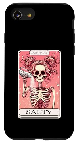 Don't Be Salty Tarotkarte Skelly Funny Girlie Bestie Women Hülle für iPhone SE (2020) / 7 / 8 von Mom Tees NYC