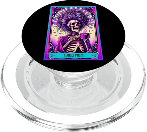 Tired Mom Tarotkarte Mama Skelett Mutter Frau Mama Kaffee PopSockets PopGrip für MagSafe Tired Mom Tarotkarte Mama Skelett Mutter Frau Mama Kaffee PopSockets PopGrip für MagSafe von Mom Tees NYC
