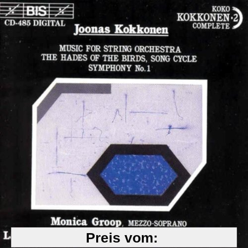 Kokkonen Sinfonie 1 / Musik für Streichorchester / Liederzyklus von Monica Groop