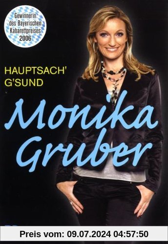 Monika Gruber - Hauptsach' g'sund von Monika Gruber