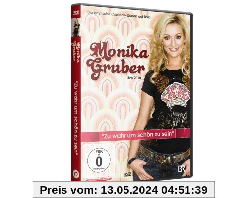 Monika Gruber Live 2010 - Zu wahr um schön zu sein von Monika Gruber