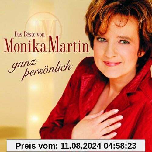 Das Beste Von Monika Martin - Ganz Persönlich von Monika Martin