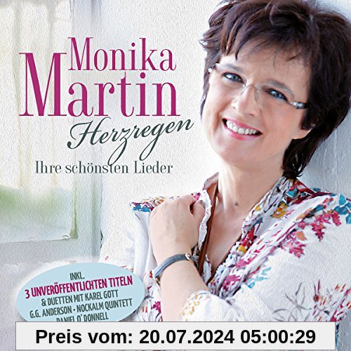 Herzregen-Ihre Schönsten Lieder von Monika Martin