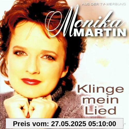 Klinge Mein Lied Klinge Mein Lied von Monika Martin