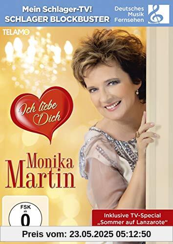 Monika Martin - Ich liebe dich von Monika Martin