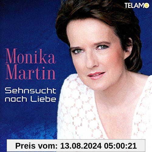 Sehnsucht Nach Liebe von Monika Martin