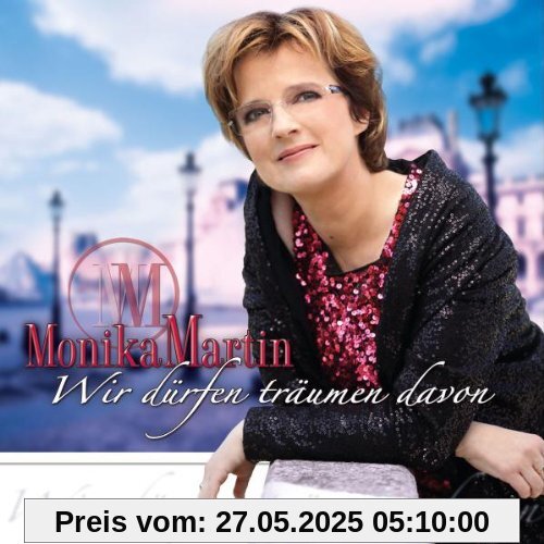 Wir Dürfen Träumen Davon Wir Dürfen Träumen Davon von Monika Martin
