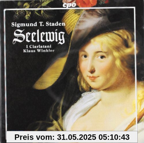 Sigmund Theophil von Staden: Seelewig - Ein Waldgedicht oder Freudenspiel (Barock-Oper) (Gesamtaufnahme) von Monika Mauch