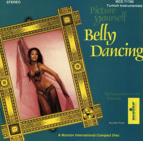 Picture Yourself Belly Dancing von Crimson